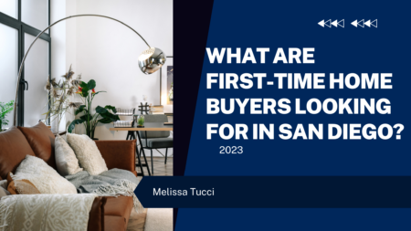 What Are First-Time Home Buyers Looking for in San Diego?